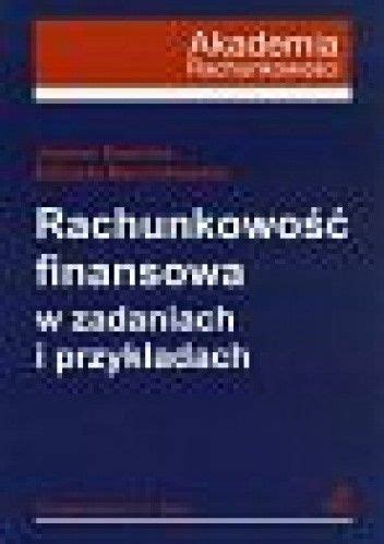 Rachunkowo Finansowa W Zadaniach I Przyk Adach El Bieta