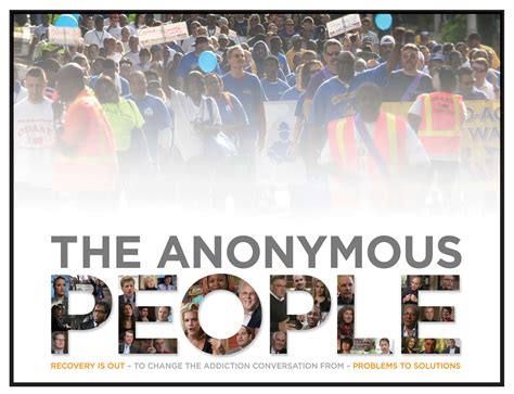 That our laws will be made but us, voted on by us, and upheld but us. 'The Anonymous People,' a film about recovery from ...