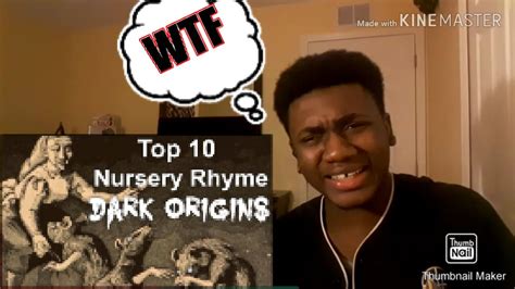 Top 10 Scary Nursery Rhyme Dark Origins Reaction Youtube
