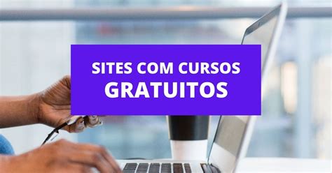 Confira Sites Com Op Es De Cursos Online Gr Tis