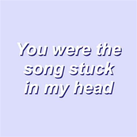 Every Song Ive Ever Loved Quote Aesthetic L Quotes Words