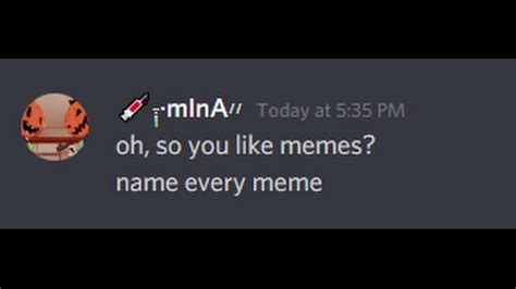 Oh So You Like Memes Name Every Meme Youtube