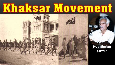 Khaksar Tehreek And Allama Mashriqi Syed Ghulam Sarwar Cc History