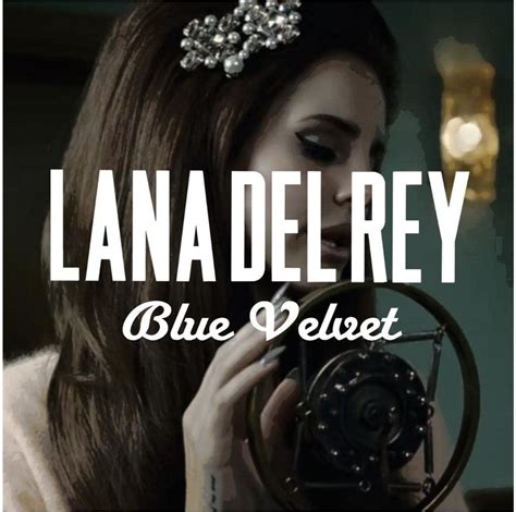 Image Gallery For Lana Del Rey Blue Velvet Music Video Filmaffinity