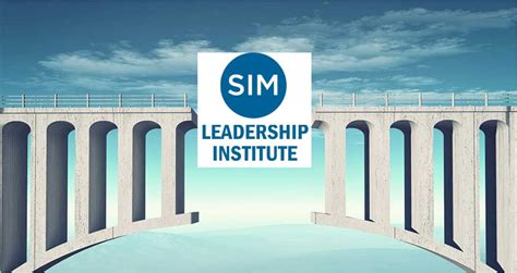 Sim Is Bridging Today S Leadership Gap