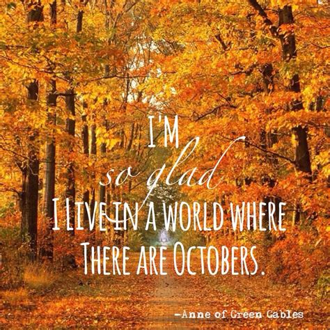 October Autumn Quotes Months In A Year Anne Of Green Gables