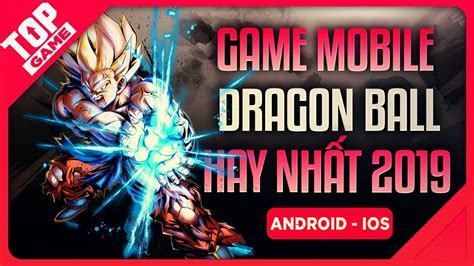 Tổng hợp hơn 50+ game mod cho điện thoại android. 2020 Topgame Tổng Hợp Game 7 Viên Ngọc Rồng ( Super ...