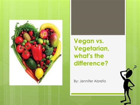 Ppt Vegan Vs Vegetarian Whats The Difference Powerpoint