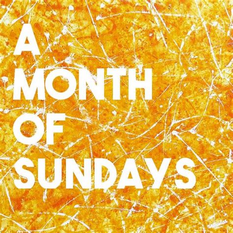 A Month Of Sundays Youtube