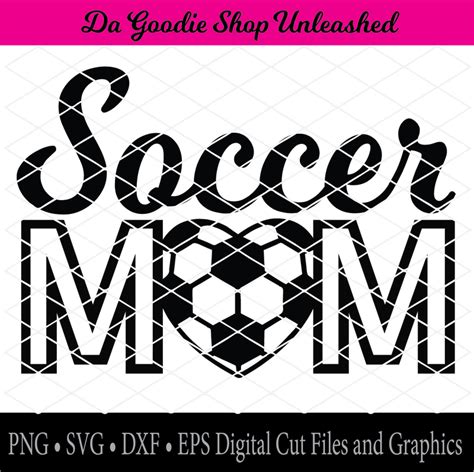 1 deals tagged soccer mom svg da goodie shop unleashed