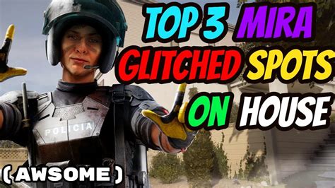 Top 3 Mira Glitched Spots On House Rainbow Six Siege Mira Glitches