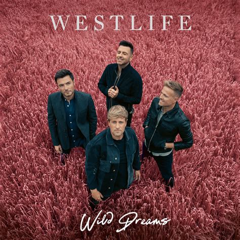 Wild Dreams Deluxe Edition Album By Westlife Spotify