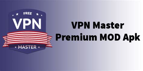 Vpn Master Pro Apk Download Latest Version For Android 2020