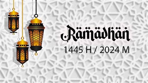 Kapan Ramadhan 1445 Hijriah Tahun 2024 Cek Tanggal Pada Daftar Hari