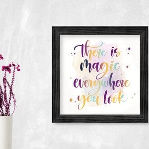 There Is Magic Everywhere You Look Positive Quote Print Etsy