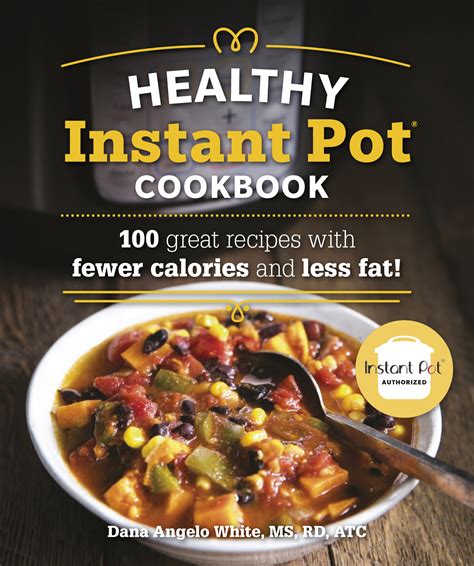 Healthy Instant Pot Cookbook Dana White Nutrition