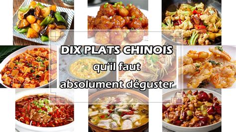 Dix Plats Chinois Quil Faut Absolument Déguster 😋 La Cuisine Chinoise