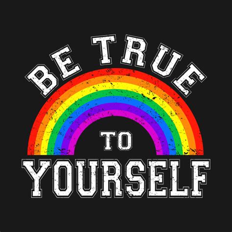 Be True To Yourself Retro Rainbow Be True To Yourself T Shirt