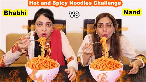 Spicy Noodles Challenge 🔥🔥🔥 Between Nand And Bhabhi Ayesha And Momina Youtube