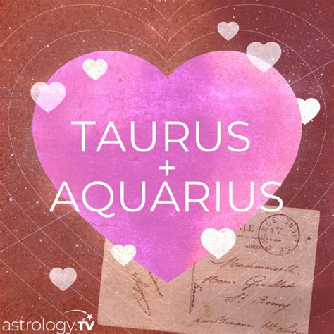Taurus And Aquarius Compatibility Astrologytv
