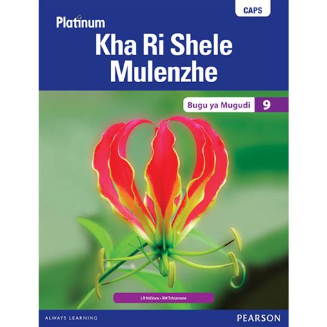 Platinum Kha Ri Shele Mulenzhe Tshivenda Home Language Grade 9