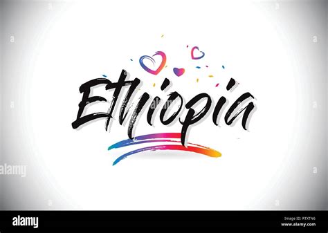 Ethiopia Welcome To Word Text With Love Hearts And Creative Handwritten