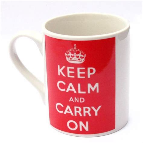 Keep Calm And Carry On Mug Keep Calm Calm Mugs