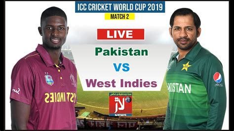 Today Live Match Ptv Sports Live Icc World Cup Pakistan Vs West Indies