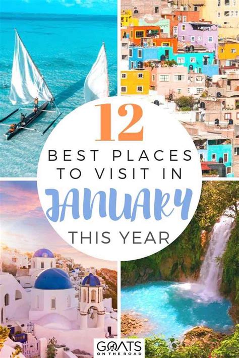 12 Best Places To Visit In January 2020 Goats On The Road