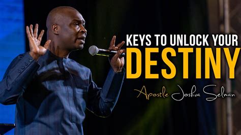 Divine Keys To Unlocking Your Destiny Apostle Joshua Selman 2022