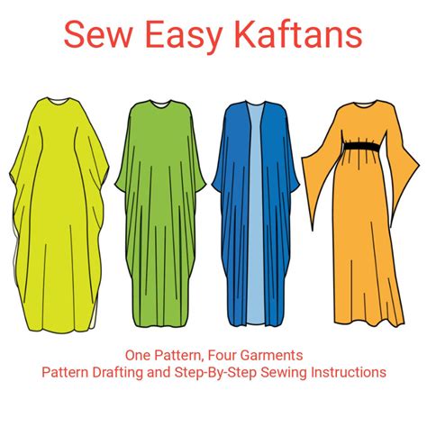 Sew Easy Kaftans One Pattern Four Garments Sewing E Book