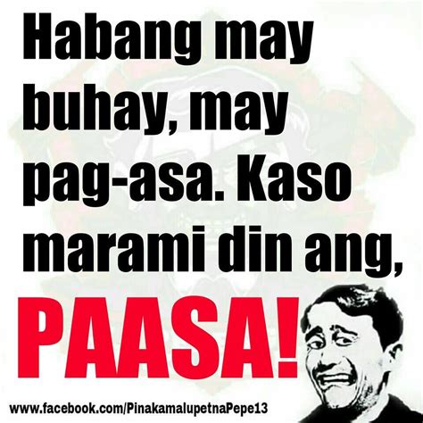 A Poster With An Image Of A Man Laughing And The Caption Reads Habang May Buhay May Paga Asa