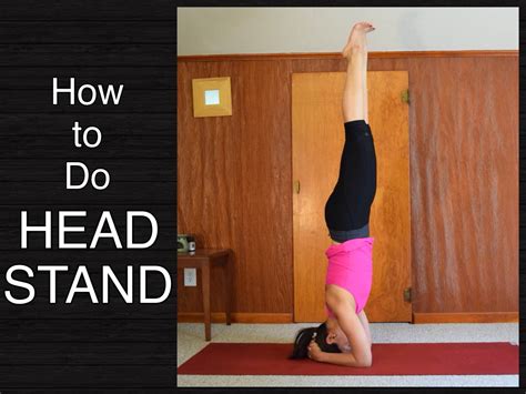 How To Do Headstand Sirsasana Yoga Pose Tutorial Yoga Upload With Maris Aylward