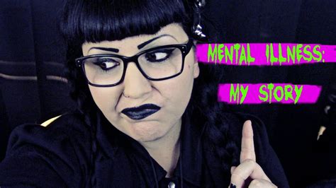 mental illness my story youtube