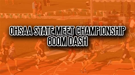 Ohsaa State Championships 800 Meter Dash Youtube