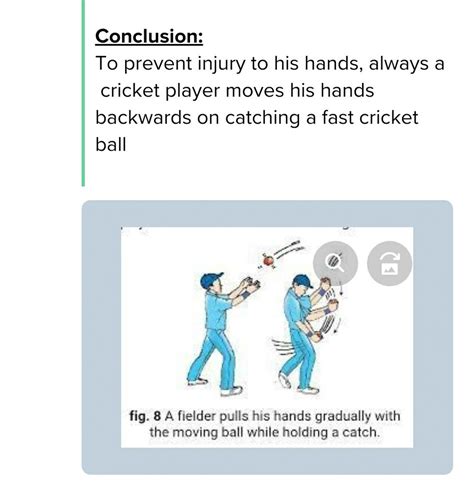 Explain Why A Cricketer Moves His Hands Backwards While Catching A Fast