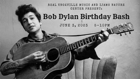 Special Event Bob Dylan Birthday Bash 2023 Ijams