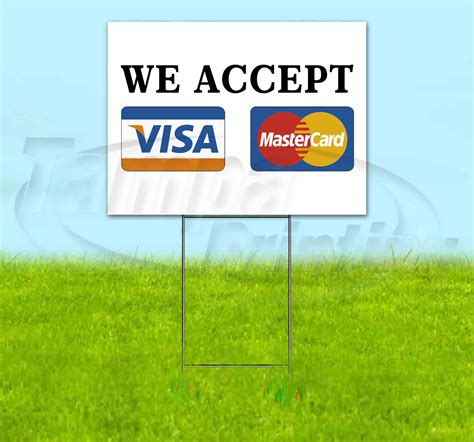 We Accept Visa Mastercard 18 X 24 Yard Sign Includes Metal Step