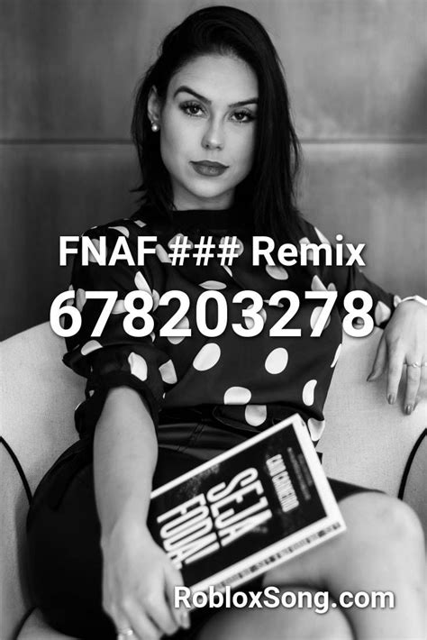 Roblox Music Codes Rap Songs Shefalitayal - roblox music id fnaf remix