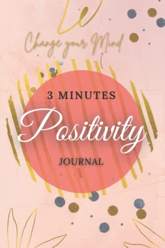3 Minutes Positivity Journal Change Your Life And Your Mindset By Yume