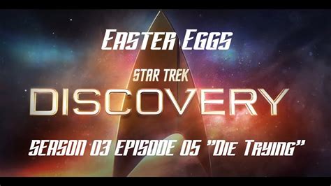 Star Trek Discovery Easter Eggs Die Trying S03e05 Uss Voyager J