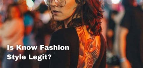 Is Know Fashion Style Legit A Breakdown