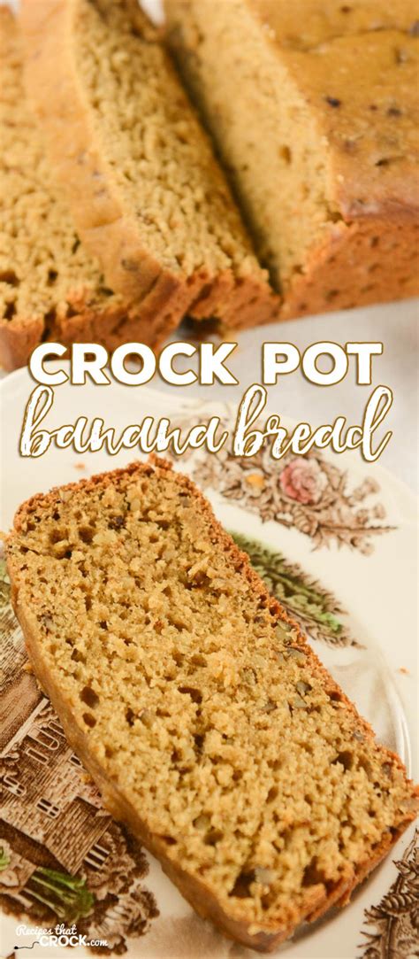 Crock Pot Banana Bread Recipes That Crock