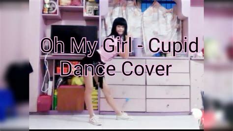 Oh My Girl 오마이걸 Cupid Dance Coversnowieenov Youtube