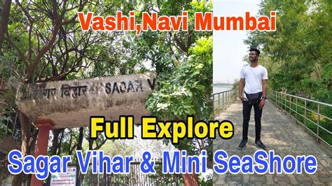 Sagar Vihar And Mini Seashore Explore Full Guide Vashi Navi Mumbai