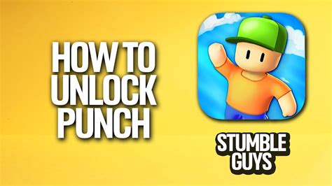 How To Unlock Punch In Stumble Guys Tutorial Youtube