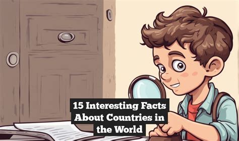 15 Interesting Facts About Countries In The World Factsquest
