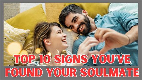 Decoding Love Top 10 Signs Youve Found Your Soulmate Youtube