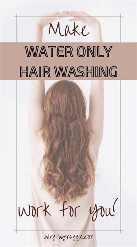 A Simplified And Practical Tutorial On Water Only Hair Washing What You Really Need Tips And