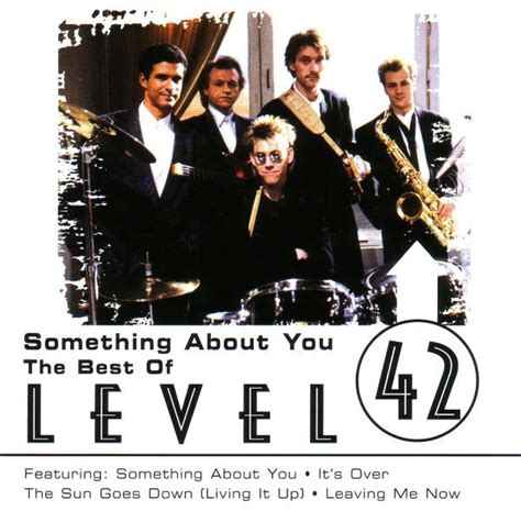 Level 42 Something About You The Best Of 2006 Cd Discogs
